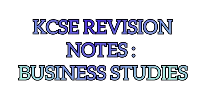 Form 1 Business Notes : Introduction To Business