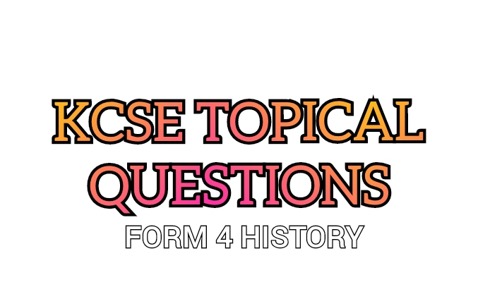 Form 4 History Topical Questions : World Wars