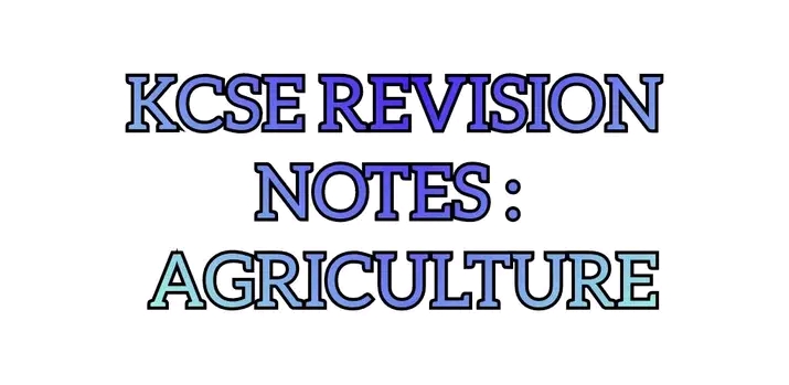 Form 1 Agriculture Notes : Introduction To Agriculture